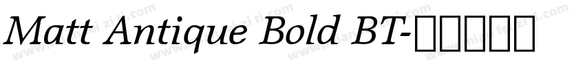 Matt Antique Bold BT字体转换